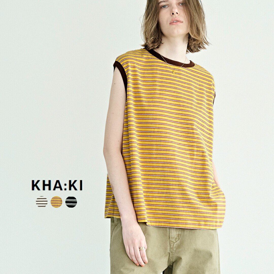 kha:ki カーキ コットンマルチボーダー 前後2way ノースリーブ カットソー “MULTI STRIPED SLEEVELESS TOP” mil26hcs3482 レディース